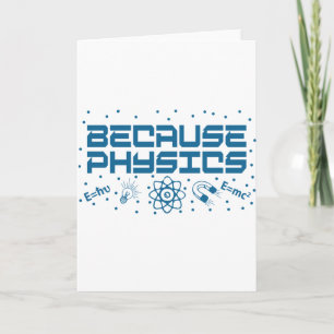 Weil Physik lustig ist Karte