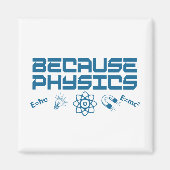 Weil Physik Magnet (Vorne)