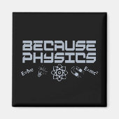 Weil Physik Magnet (Vorne)