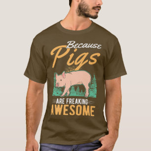 Weil Schweine Phantastische Schweinepest einfriere T-Shirt