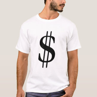 Weil Sie Geld sind T-Shirt