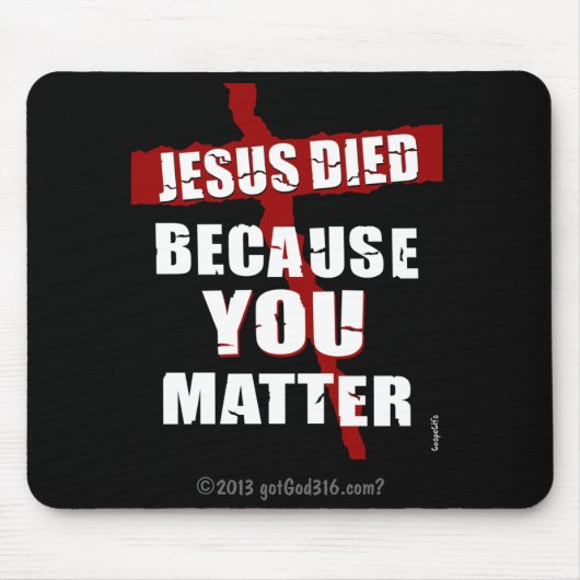 Weil Sie wichtig gotGod316.com? Mousepad (Vorne)