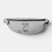 Weil Tacos Bauchtasche (Ablage )