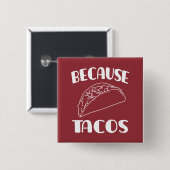 Weil Tacos Button (Vorne & Hinten)