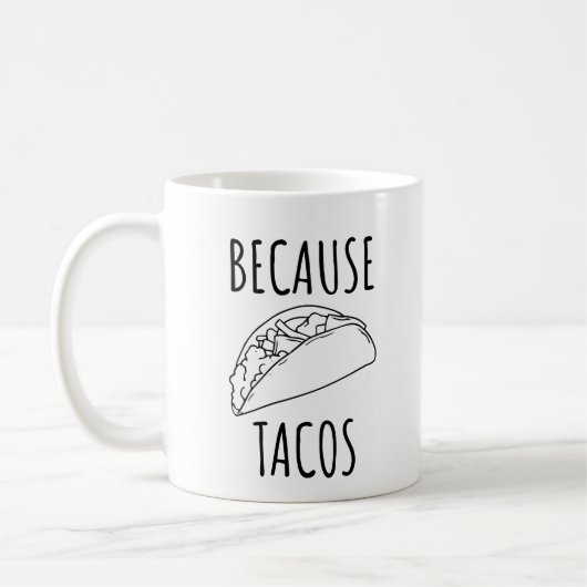 Weil Tacos Kaffeetasse (Links)