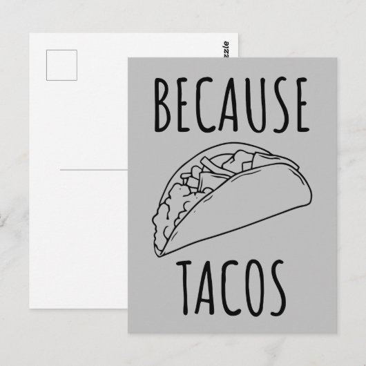 Weil Tacos Postkarte (Vorne/Hinten)