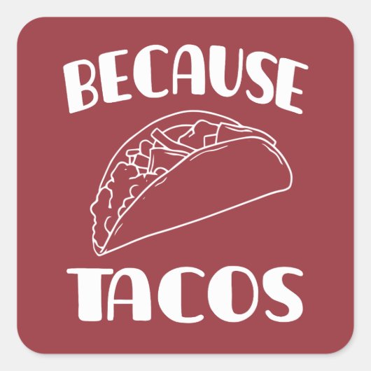 Weil Tacos Quadratischer Aufkleber (Vorderseite)