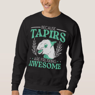 Weil Tapire Phantastisches Tapir frieren Sweatshirt