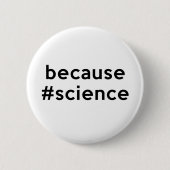 Weil Wissenschaft Button (Vorderseite)