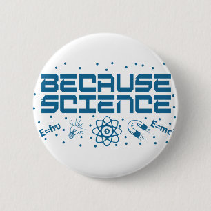 Weil Wissenschaft funny Button
