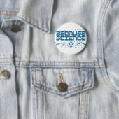 Weil Wissenschaft funny Button (Beispiel)