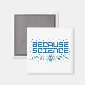 Weil Wissenschaft funny Magnet (Vorderseite/Rückseite)