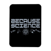 Weil Wissenschaft Magnet (Vertikal)