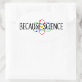 Weil Wissenschaft Ovaler Aufkleber (Tasche)