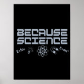 Weil Wissenschaft Poster (Vorne)