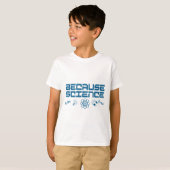 Weil Wissenschaft T-Shirt (Vorne ganz)
