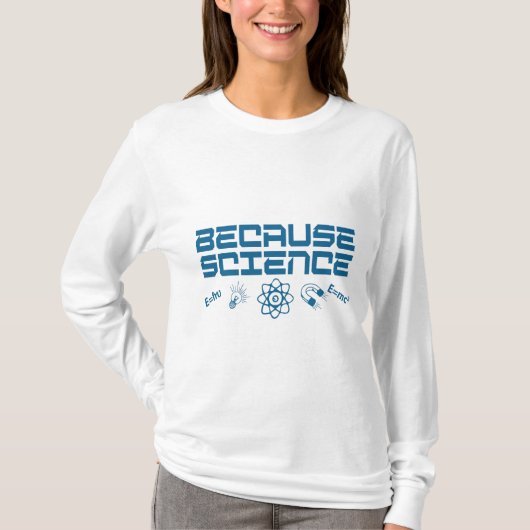 Weil Wissenschaft T-Shirt (Vorderseite)