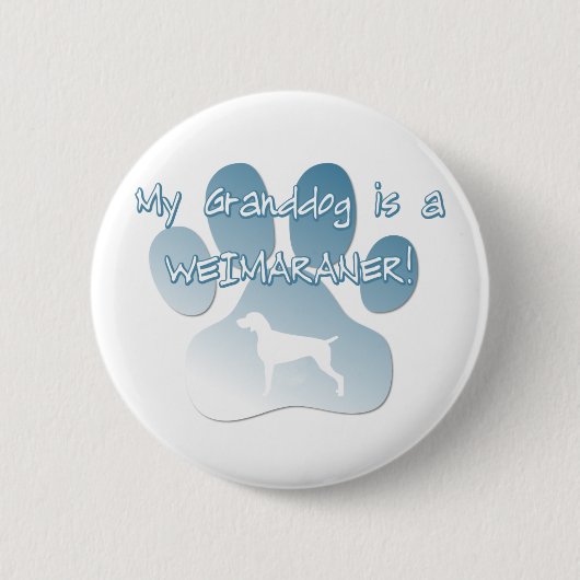 Weimaraner Granddog Button (Vorderseite)