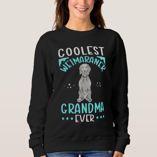 Weimaraner Grandma Dog Owner Weimaraner 2 Sweatshirt (Vorderseite)