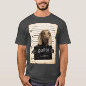 Weimaraner Hund Tasse erschoss schlechten Hund T-Shirt (Vorderseite)