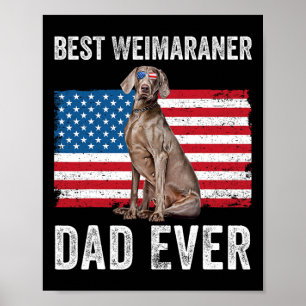 Weimaraner Vater Amerikanische Flagge Hunde Liebha Poster