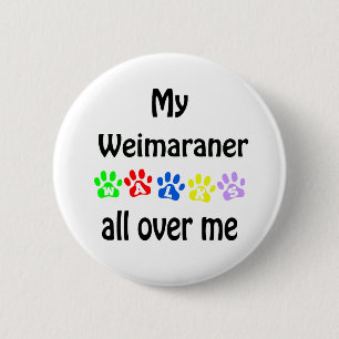 Weimaraner Walks Design Button