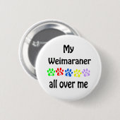 Weimaraner Walks Design Button (Vorne & Hinten)