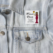 Wein-Diva "Wein ist mein Preis für Sein fabelhaft Button (Beispiel)