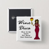 Wein-Diva "Wein ist mein Preis für Sein fabelhaft Button (Vorne & Hinten)