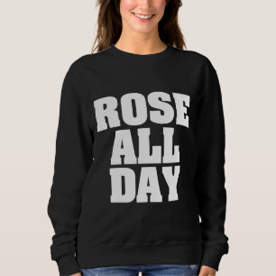 Wein Drink Pun Alkoholische Rose Sweatshirt