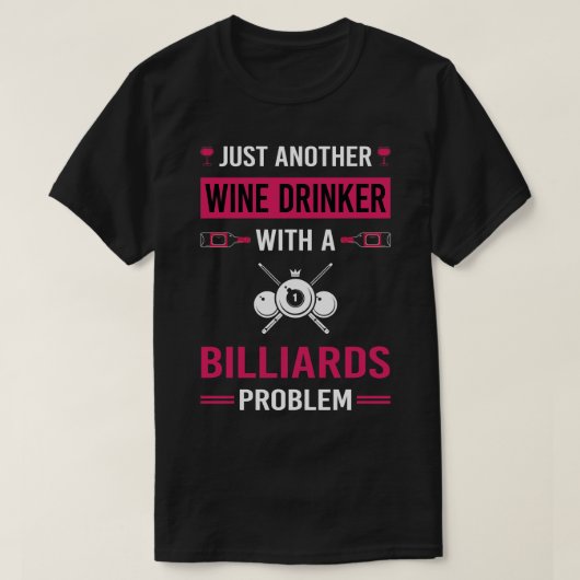 Wein Drinker Billiards T-Shirt (Design vorne)
