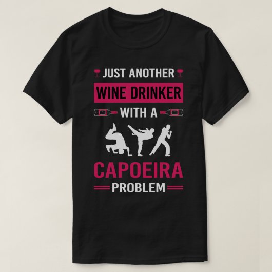 Wein Drinker Capoeira T-Shirt (Design vorne)