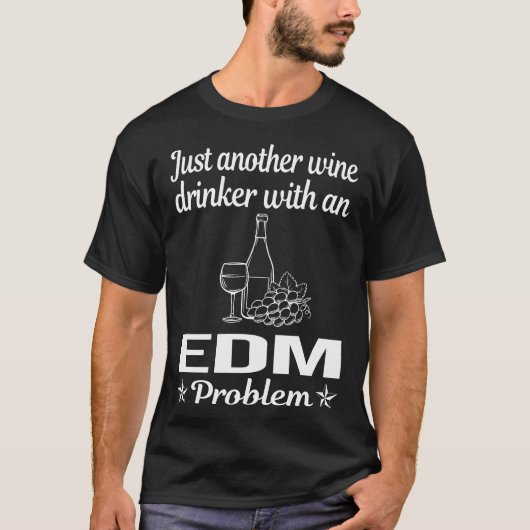 Wein Drinker EDM T-Shirt (Vorderseite)