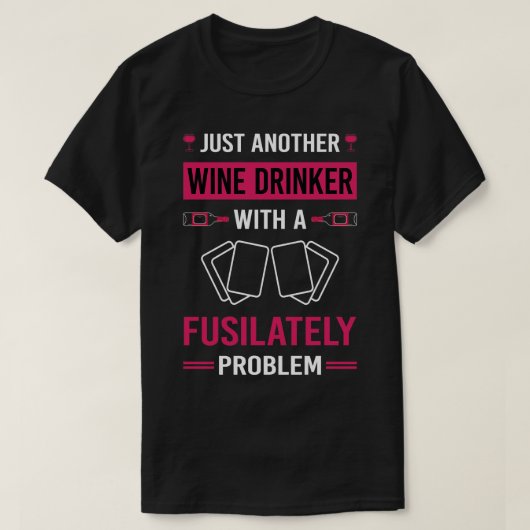 Wein Drinker Fusilately T-Shirt (Design vorne)