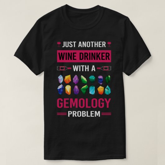 Wein Drinker Gemology Gemologist T-Shirt (Design vorne)
