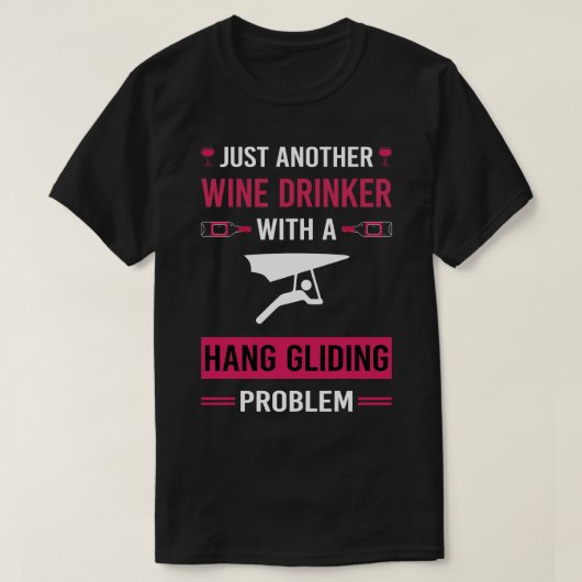 Wein Drinker Hang Gliding Glider T-Shirt (Design vorne)