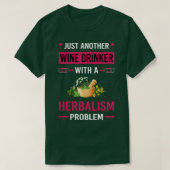 Wein Drinker Kräuterpflanze Phyto Wein Drinker T-Shirt (Design vorne)