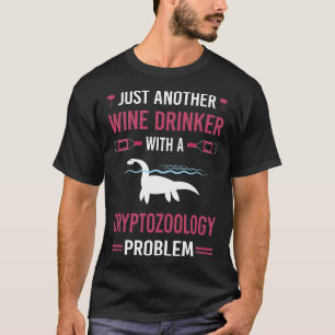 Wein Drinker Kryptozoologie Kryptid Kryptiden T-Shirt