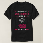 Wein Drinker Language Learning T-Shirt (Design vorne)