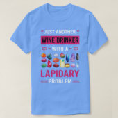 Wein Drinker Lapidary Lapidarist T-Shirt (Design vorne)