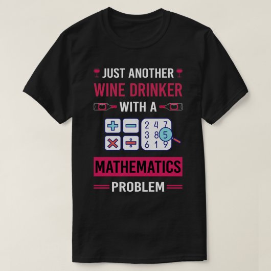 Wein Drinker Mathematik Mathematik Mathe T-Shirt (Design vorne)
