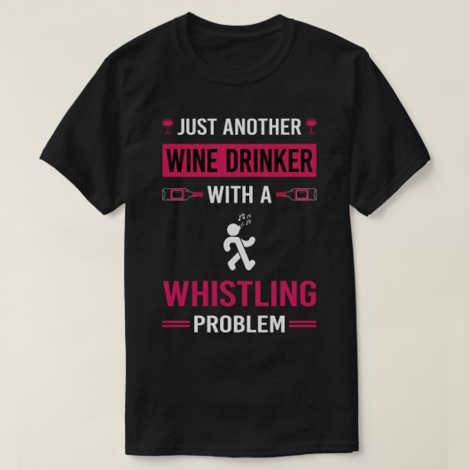 Wein Drinker Pfeifen T-Shirt (Design vorne)