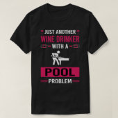Wein Drinker Pool T-Shirt (Design vorne)