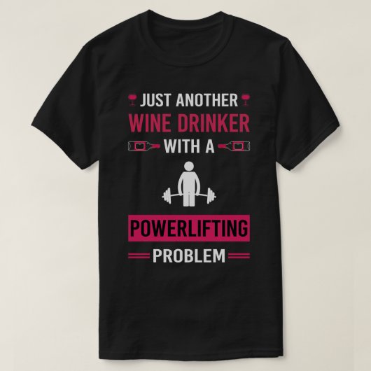 Wein Drinker Powerlift T-Shirt (Design vorne)