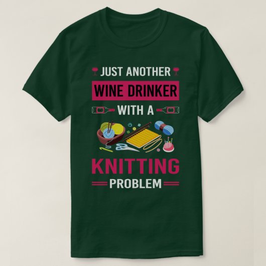 Wein Drinker Strick Knitter T-Shirt (Design vorne)