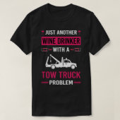 Wein Drinker Tow LKW T-Shirt (Design vorne)