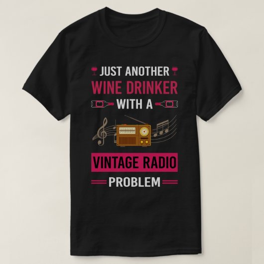 Wein Drinker Vintag Radio T-Shirt (Design vorne)