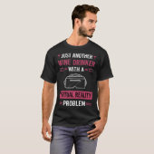 Wein Drinker Virtual Reality VR T-Shirt (Vorne ganz)