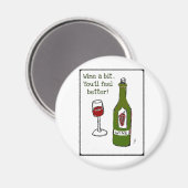 WEIN EIN BISSCHEN...SIE WERDEN SICH BESSER DURCH J MAGNET (Vorderseite/Rückseite)