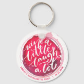 Wein ein wenig lachen ein viel Party Keepake Schlüsselanhänger (Rückseite)
